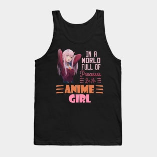in a world full of princesses anime girl Tank Top